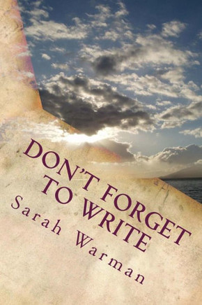 Don't Forget to Write: Essays of Adulthood