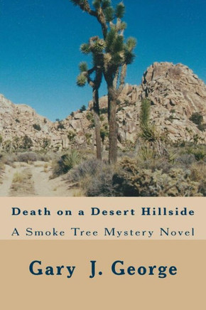 Death on a Desert Hillside: Smoke Tree Mystery Series