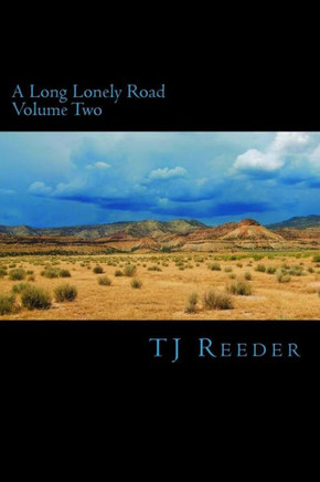 A Long Lonely Road Volume Two