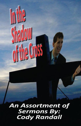 In the Shadow of the Cross