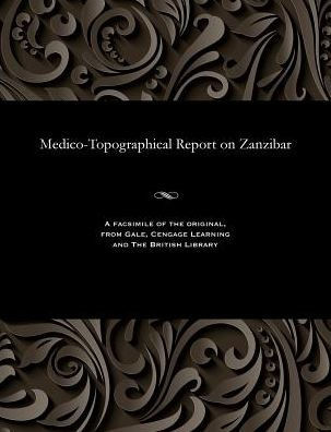 Medico-Topographical Report on Zanzibar