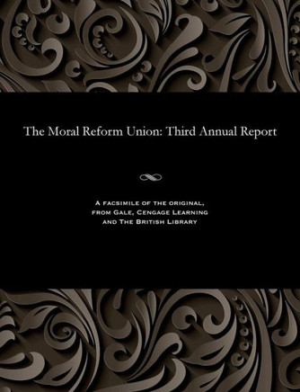 The Moral Reform Union: Third Annual Report