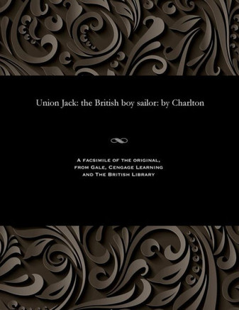 Union Jack: The British Boy Sailor: By Charlton