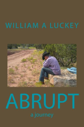 Abrupt: a journey