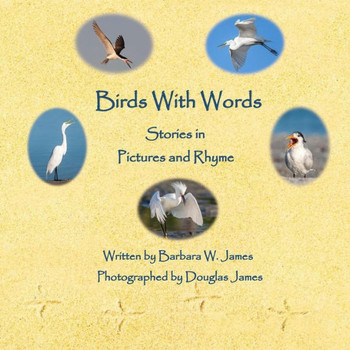 Birds With Words: Stories in Pictures and Rhyme
