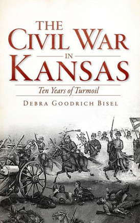 The Civil War in Kansas: Ten Years of Turmoil