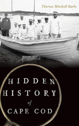 Hidden History of Cape Cod