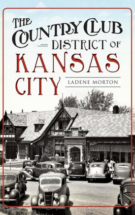 The Country Club District of Kansas City