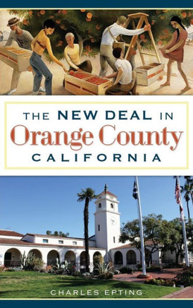 The New Deal in Orange County, California