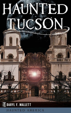 Haunted Tucson