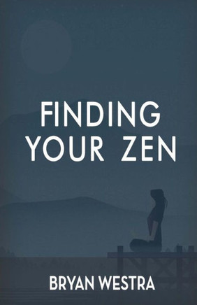 Finding Your Zen