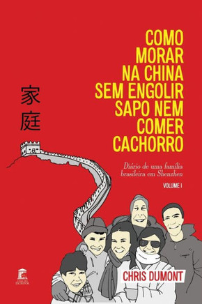 Como Morar na China sem Engolir Sapo nem Comer Cachorro