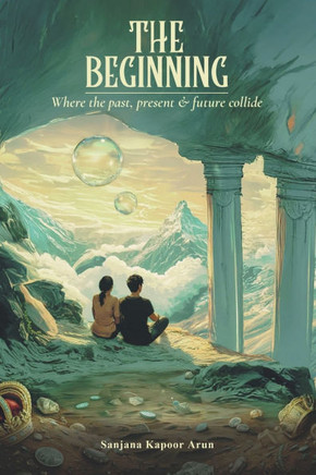 The Beginning: Where the past, present and future collide