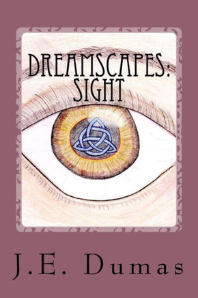 Dreamscapes: Sight