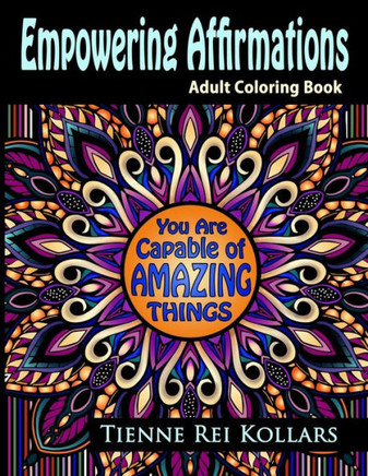 Empowering Affirmations: Adult Coloring Book