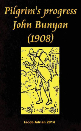 Pilgrim's progress John Bunyan (1908)