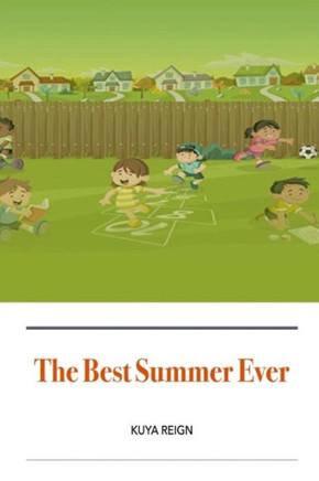 The Best Summer Ever