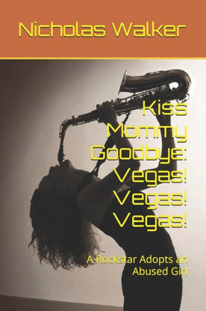 Kiss Mommy Goodbye: Vegas! Vegas! Vegas!