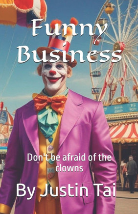 Funny business: Don't be afraid of the clowns
