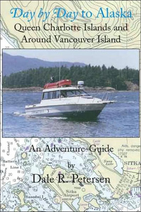 Day by Day to Alaska: Queen Charlotte Islands and Around Vancouver Island