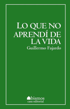 Lo Que No Aprend De La Vida