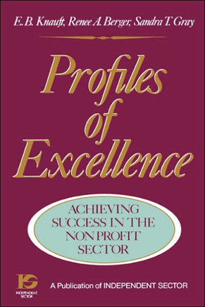 Profiles of Excellence: Achieving Success in the Nonprofit Sector