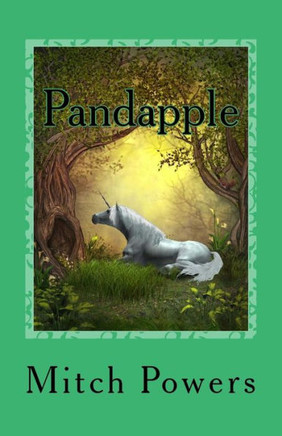Pandapple: A Story About The Magic Of Dreams