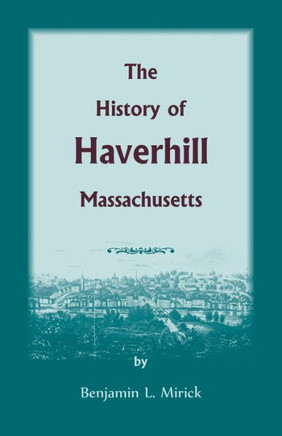 The History of Haverhill, Massachusetts