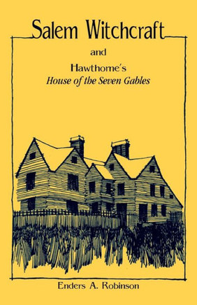 Salem Witchcraft and Hawthorne's ""House of the Seven Gables""
