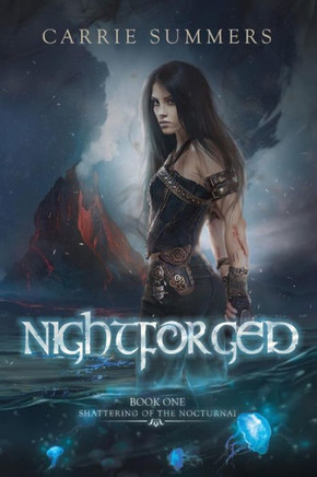 Nightforged (Shattering Of The Nocturnai)