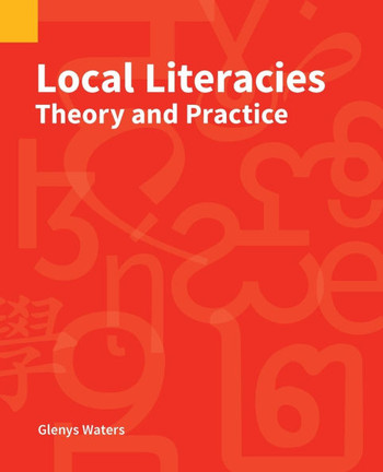 Local Literacies: Theory and Practice
