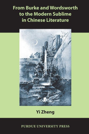 From Burke and Wordsworth to the Modern Sublime in Chinese Literature