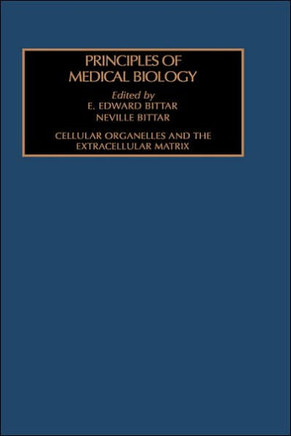 Cellular Organelles and the Extracellular Matrix: Volume 3