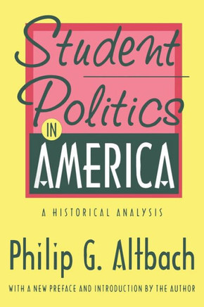 Student Politics in America: A Historical Analysis