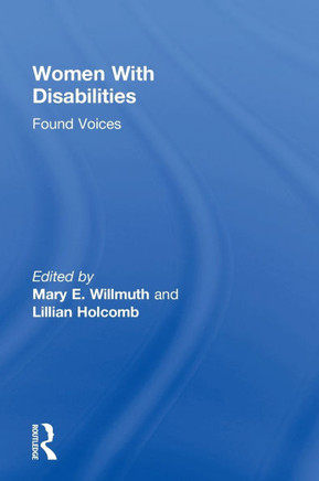 Women With Disabilities: Found Voices