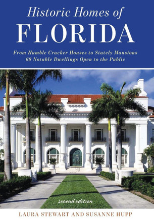 Historic Homes of Florida, Second Edition