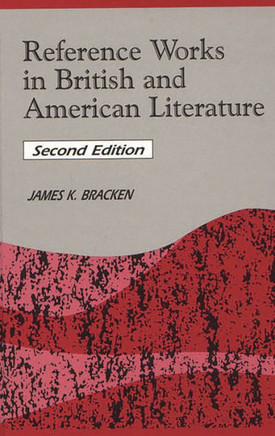 Reference Works in British and American Literature