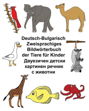 Deutsch-Bulgarisch Zweisprachiges Bildworterbuch Der Tiere Fur Kinder (Freebilingualbooks.Com) (German Edition)