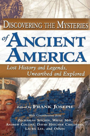 Discovering the Mysteries of Ancient America