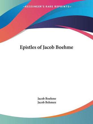 Epistles of Jacob Boehme