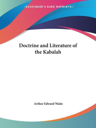 Doctrine and Literature of the Kabalah