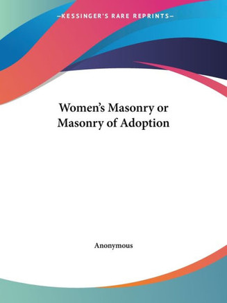 Women's Masonry or Masonry of Adoption