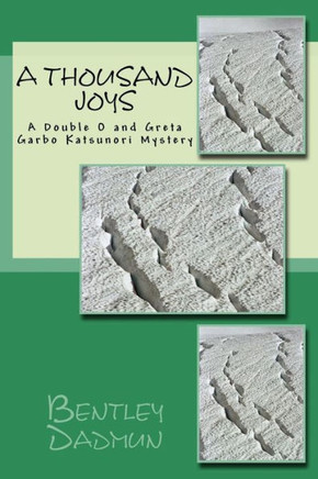 A Thousand Joys: A Double O and Greta Garbo Katsunori Mystery