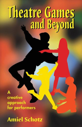 Theatre Games and Beyond