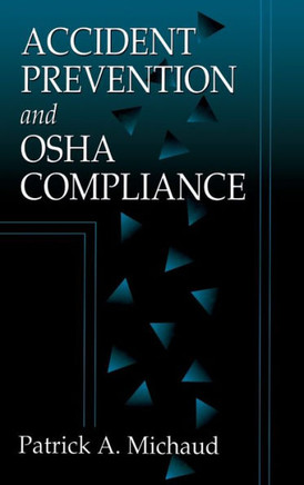 Accident Prevention and OSHA Compliance