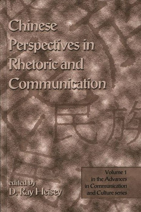 Chinese Perspectives in Rhetoric and Communication