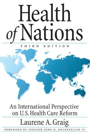 Health of Nations: An International Perspective on U.S. Health Care Reform