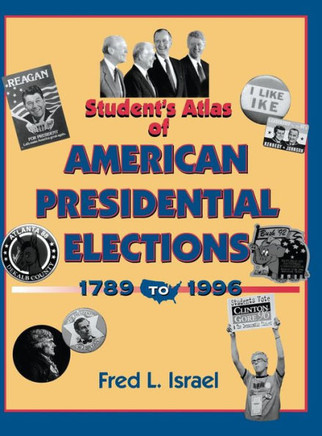 Students Atlas of American Presidential Elections
