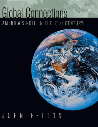 Global Connections: Americas Role In the Twenty-First Century