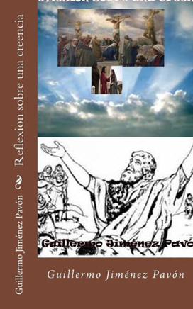 Reflexion Sobre Una Creencia (Spanish Edition)